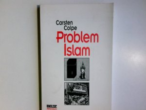 gebrauchtes Buch – Carsten Colpe – Problem Islam.