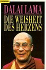 gebrauchtes Buch – Bstan-vdzin-rgya-mtsho, Dalai Lama XIV – Die Weisheit des Herzens. Dalai Lama. Aus dem Engl. übertr. von Michael von Brück. [Die Textausw. besorgte Hans Christian Meiser] / Goldmann ; 12312