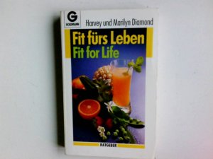 Fit fürs Leben; Teil: [1]. Goldmann ; 13533 : Ratgeber