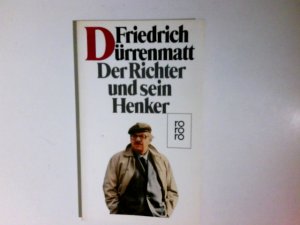 gebrauchtes Buch – Friedrich Dürrenmatt – Der Richter und sein Henker : Roman. Mit 14 Zeichn. von Karl Staudinger / Rororo ; 150