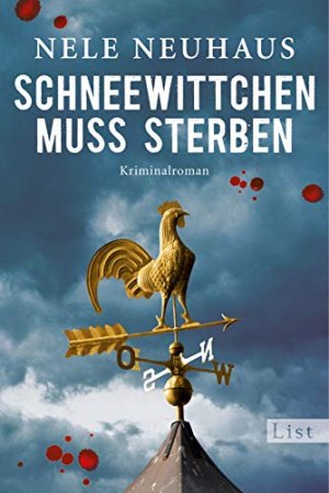 gebrauchtes Buch – Nele Neuhaus – Schneewittchen muss sterben : Kriminalroman. List-Taschenbuch ; 60982