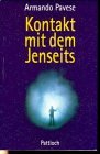 gebrauchtes Buch – Armando Pavese – Kontakt mit dem Jenseits. [Übers. aus dem Ital. von Daiana Falloni]