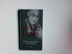 Der Appell des Dalai Lama an die Welt mit Franz Alt : Ethik ist wichtiger als Religion