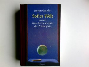 gebrauchtes Buch – Jostein Gaarder – Sofies Welt : Roman über die Geschichte der Philosophie. Aus dem Norweg. von Gabriele Haefs