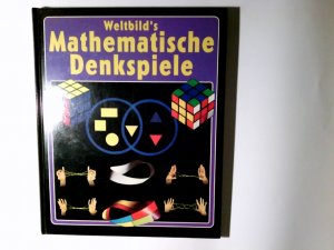 gebrauchtes Buch – Franco Agostini – Weltbild's mathematische Denkspiele. Aus dem Ital. von Michael Koulen