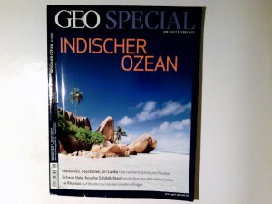 Indischer Ozean. Mitarb. dieser Ausg.: Lars Abromeit .../ Geo special / Deutsche Ausgabe; 2012,6