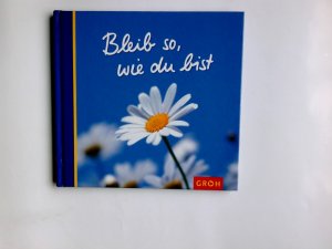 gebrauchtes Buch – Jutta Metz – Bleib so, wie du bist. Jutta Metz