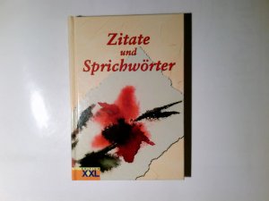 gebrauchtes Buch – Albrecht, Peter und Olga Malkovskaja – Zitate und Sprichwörter. Text: Peter Albrecht.           Aquarelle: Olga Malkovskaja