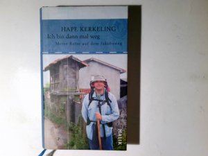 gebrauchtes Buch – Hape Kerkeling – Ich bin dann mal weg : meine Reise auf dem Jakobsweg. Hape Kerkeling