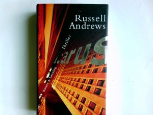 gebrauchtes Buch – Peter Gethers – Icarus : Thriller. Russell Andrews. Aus dem Amerikan. von Uwe Anton