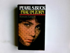 Frau im Zorn : Roman.