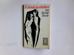 gebrauchtes Buch – Bertolt Brecht – Kalendergeschichten. Bertolt Brecht / Rororo ; 77