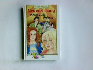 Lisa und Jenny; Bd. 5., Lisa und Jenny retten den Zirkus