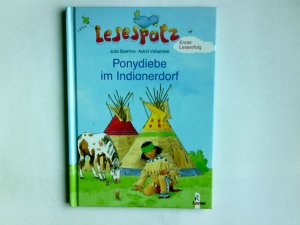 gebrauchtes Buch – Boehme, Julia und Astrid Vohwinkel – Ponydiebe im Indianerdorf. Julia Boehme. Ill. von Astrid Vohwinkel / Lesespatz