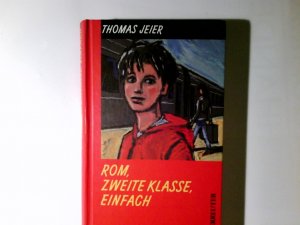 Rom, zweite Klasse - einfach. Thomas Jeier