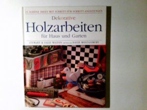 Dekorative Holzarbeiten für Haus und Garten