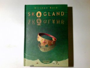 gebrauchtes Buch – Boie, Kirsten  – Skogland. Kirsten Boie