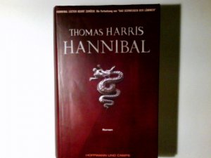 gebrauchtes Buch – Harris, Thomas  – Hannibal : Roman. Thomas Harris. Aus dem Amerikan. von Ulrich Bitz