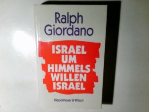 gebrauchtes Buch – Giordano, Ralph  – Israel, um Himmelswillen, Israel. Ralph Giordano