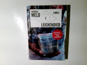 gebrauchtes Buch – Patricia Melo – Leichendieb: Thriller