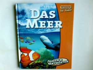 gebrauchtes Buch – Oliver Frantzen – Das Meer Wissen für Kinder Fragen & Antworten