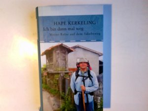 gebrauchtes Buch – Kerkeling, Hape  – Ich bin dann mal weg : meine Reise auf dem Jakobsweg. Hape Kerkeling