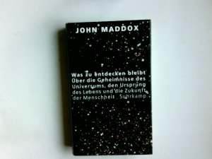 gebrauchtes Buch – Maddox, John R – Was zu entdecken bleibt