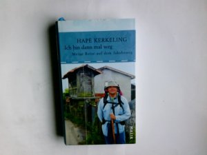 Ich bin dann mal weg: Meine Reise auf dem Jakobsweg