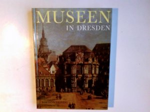 gebrauchtes Buch – Bachmann, Manfred  – Museen in Dresden : ein Führer durch 42 Museen und Sammlungen ; im Anhang eine Zeittafel mit den wichtigsten Ereignissen aus der sächsischen Geschichte, Kunst und Wissenschaft sowie eine Übersicht über kulturhistorisch bedeutende Bauten Dresdens, die als Museen genutzt werden. hrsg. von Manfred Bachmann und Hans Prescher