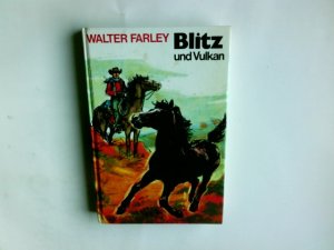 Blitz und Vulkan. Walter Farley