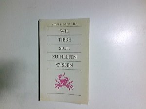 Geniestreiche der Schöpfung : d. Überlebenskunst d. Tiere.