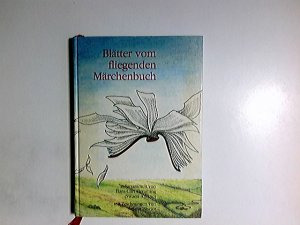 gebrauchtes Buch – Flemming, Hans C und Susann Pásztor – Blätter vom fliegenden Märchenbuch