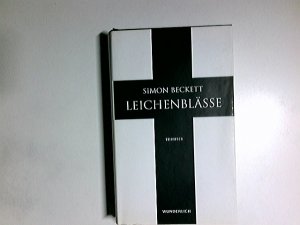 gebrauchtes Buch – Beckett, Simon und Andree Hesse – Leichenblässe : Thriller. Simon Beckett. Dt. von Andree Hesse