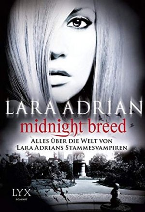 gebrauchtes Buch – Lara Adrian – Midnight Breed alles über die Welt von Lara Adrians Stammesvampiren