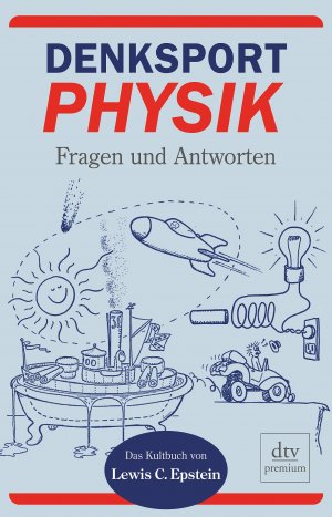 gebrauchtes Buch – Lewis C. Epstein Lewis C – Denksport-Physik Fragen und Antworten