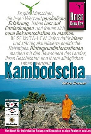 gebrauchtes Buch – Andreas Neuhauser – Kambodscha [Handbuch für individuelles Reisen und Entdecken in allen Regionen des Landes auch abseits der Hauptrouten]