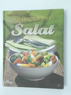 gebrauchtes Buch – Geniessen: Salat 101 Rezeptideen gebrauchtes Buch – Geniessen: Salat 101 Rezeptideen