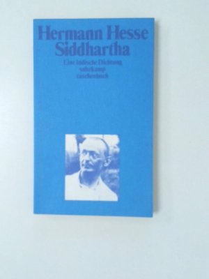 Siddhartha. Eine indische Dichtung eine indische Dichtung