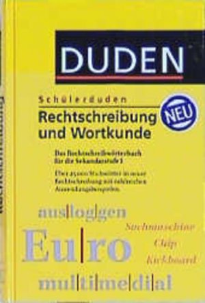 gebrauchtes Buch – Dudenredaktion – Duden) Schülerduden, Rechtschreibung und Wortkunde, neue Rechtschreibung: Das Rechtschreibwörterbuch für die Sekundarstufe I Das Rechtschreibwörterbuch für die Sekundarstufe I