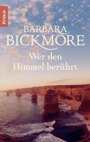gebrauchtes Buch – Barbara Bickmore – Wer den Himmel berührt: Roman Roman