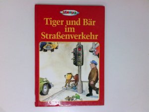 Tiger und Bär im Strassenverkehr : die Geschichte, wie der kleine Tiger und der kleine Bär einmal in die Stadt gingen Janosch. Mitgearbeitet bei dieser […]