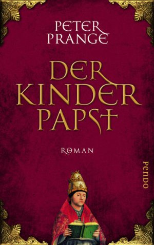 gebrauchtes Buch – Peter Prange – Der Kinderpapst: Roman Roman gebrauchtes Buch – Peter Prange – Der Kinderpapst: Roman Roman