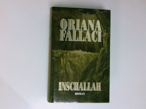 Inschallah : Roman Oriana Fallaci. Aus dem Ital. von Mosche Kahn