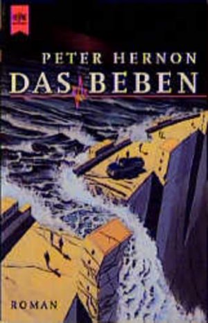 gebrauchtes Buch – Peter Hernon – Das Beben: Roman. Aus d. Amerikan. v. Wolfdietrich Müller. Roman