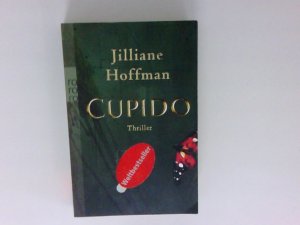 gebrauchtes Buch – Hoffman, Jilliane und Sophie Zeitz – Cupido: Thriller Thriller