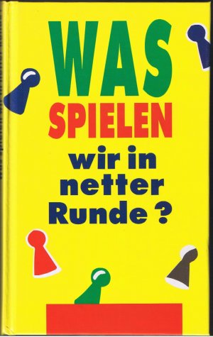 gebrauchtes Buch – Ulrich Vohland – Was spielen wir in netter Runde?