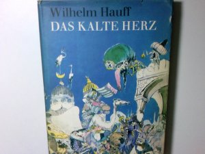 gebrauchtes Buch – Wilhelm Hauff – Das kalte Herz und andere Märchen Wilhelm Hauff. Ill. von Gerh. Goßmann