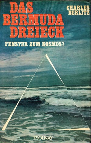 Das Bermuda-Dreieck - Fenster zum Kosmos? Fenster z. Kosmos?