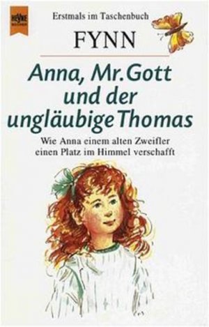 gebrauchtes Buch – Fynn – Anna, Mister Gott und der ungläubige Thomas Wie Anna einem alten Zweifler einen Platz im Himmel verschafft