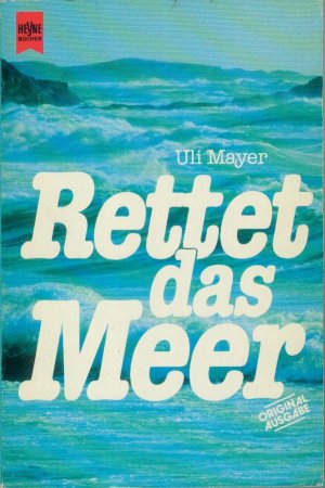 Rettet das Meer Uli Mayer